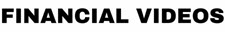 Financial Videos