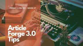 Geek Out Fridays 1-28-22 Article Forge 3 0 Tips