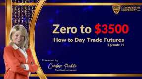 How to Day Trade Futures l From Zero to $3500