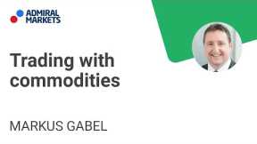 Trading with commodities | Trading Spotlight