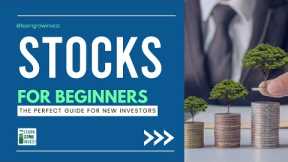 Learn: Stocks for Beginners - The Perfect Guide for New Investors