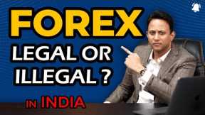 Forex Trading Legal or Illegal In India?