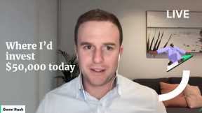 Where I'd invest $50,000 in the stock market (starting today) | Selfwealth Live