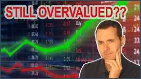 Is the Stock Market Still Overvalued?