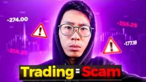 I can't make money trading.