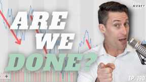Are We at the Bottom of the Market? [EP. 190]
