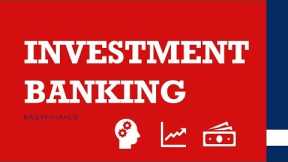 INVESTMENT BANKING easily explained /ECM/DCM/M&A/IPO's/IBD