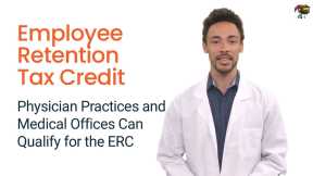 Investigating Solutions For employee retention tax credit for physician practices
