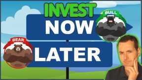 Invest Now or Wait for a the Stock Market to FALL More