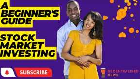 A Beginner’s Guide to Stock Market Investing 2023 || How to Trade & Invest in Stocks
