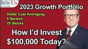 How I'd Invest $100,000 in Today's Stock Market - Part 2