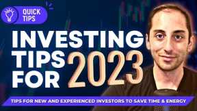 2023 Stock Market Investing: 20 TIPS for Beginners! Save Time & Energy