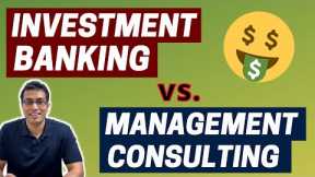 INVESTMENT BANKING vs. MANAGEMENT CONSULTING | Which career to pick? | Work, Lifestyle, Salaries
