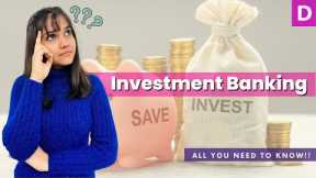 What is Investment Banking | Responsibilities of an Investment Banker | DataTrained