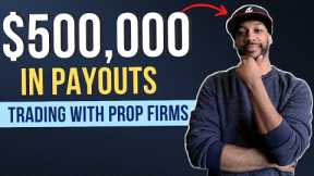 He made $500,000+ Trading with Funded Accounts!
