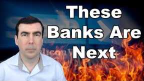 More Bank Failures Are Imminent as Liquidity Crisis Exposes Major Problems With the Banks