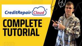Credit Repair Cloud Complete Tutorial & Training in 2023