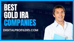 Get the Most Out of Your Retirement with a Gold IRA Company 