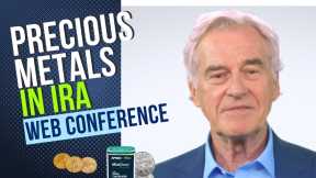 Master Gold IRA Investing: A Special Web Conference on Precious Metals in IRA 