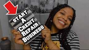 HOW TO START A CREDIT REPAIR BUSINESS Part 1 ‼️ | BEGINNER FRIENDLY | LifeWithMC