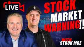 Stock Market Warning with Stock Moe
