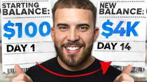 I turned $100 in $4,160 in 14 Days Trading Forex