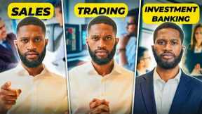 Investment Banker Explains - Investment Banking vs Sales & Trading