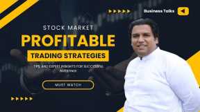 Mastering the Stock Market Strategies, Tips, and Expert Insights for Successful Investing!