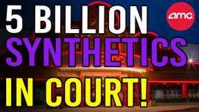 🔥 5 BILLION SYNTHETIC SHARES JUST PROVEN IN COURT!! - AMC Stock Short Squeeze Update