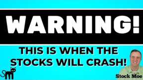 ⛔️WARNING⛔️ THIS IS EXACTLY WHEN THE STOCK MARKET WILL CRASH!
