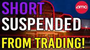 🔥 HEDGE FUND JUST SUSPENDED FROM TRADING! - AMC Stock Short Squeeze Update