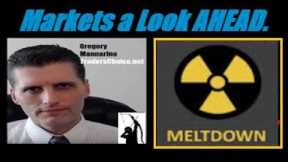 MARKETS A LOOK AHEAD: Systemic MELTDOWN... And Its NOT The STOCK MARKET! Mannarino