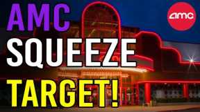 AMC SQUEEZE PRICE TARGET! THIS IS IT! - AMC Stock Short Squeeze Update