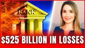 🚨 BANK AUDITOR WARNS: $525 BILLION in Bank Losses Threaten Banks Already On Edge of a Massive Crisis