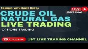 24/10/2024 LIVE TRADING IN CRUDE OIL AND NATURAL GAS || #crudeoillive #naturalgas #silvertrading