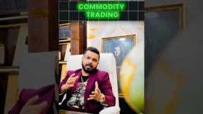 What is Commodity Trading? #MCX 📈