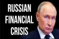 RUSSIAN Financial Crisis