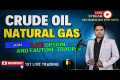 LIVE TRADING IN CRUDE OIL AND NATURAL 