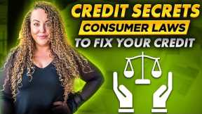 Credit Repair Secrets: Consumer Laws To Fix Your Credit (2025)