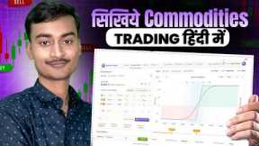 Commodities Trading Explained 📊 Gold, Silver, Crude Oil Full Guide | Commodities Trading Made Easy💰