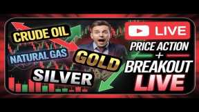 LIVE MCX Commodity Market | Crude Oil, Natural Gas, Gold, Silver | Live Price Action