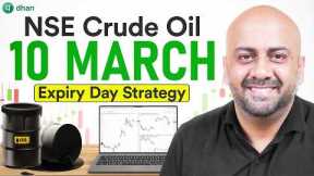 NSE Crude Oil Expiry 10 Mar Strategy Revealed | Crude Oil Trading Strategy