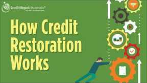 How Does Credit Restoration Work?